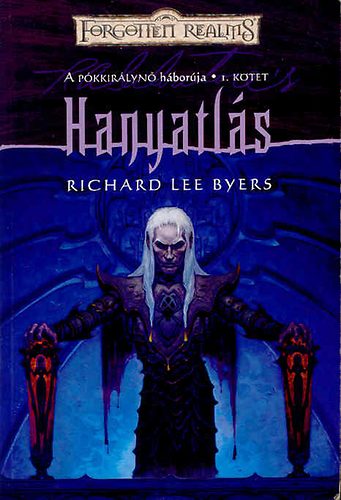 Richard Lee Byers - Hanyatls (A Pkkirlyn hborja I.)