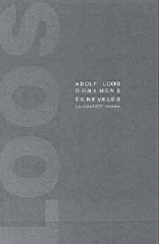 Adolf Loos - Ornamens s nevels - Vlogatott rsok