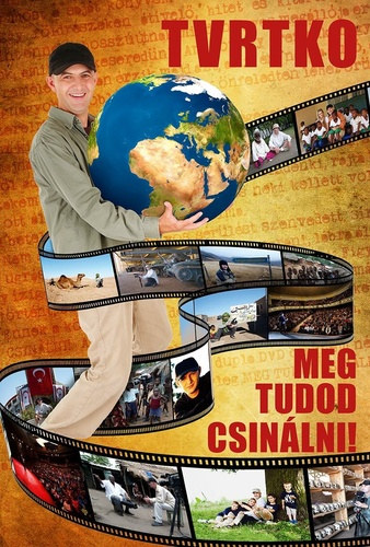 Tvrtko - Meg tudod csin�lni!