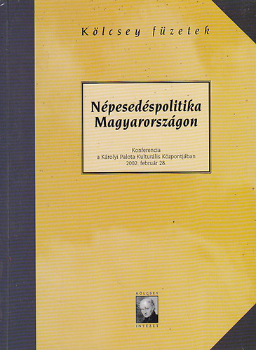Kulin Ferenc  (szerk.) - Npesedspolitika Magyarorszgon (Klcsey fzetek)
