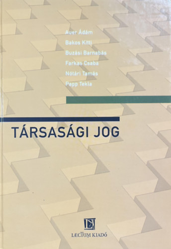 Auer �d�m, Buz�si Barnab�s, Farkas Csaba, N�t�ri Tam�s, Papp Tekla Bakos Kitti - T�rsas�gi Jog - (egytemi tank�nyv-Papp Tekla(szerk.))