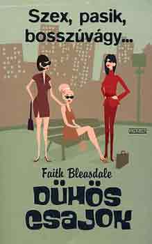 Faith Bleasdale - Dühös csajok