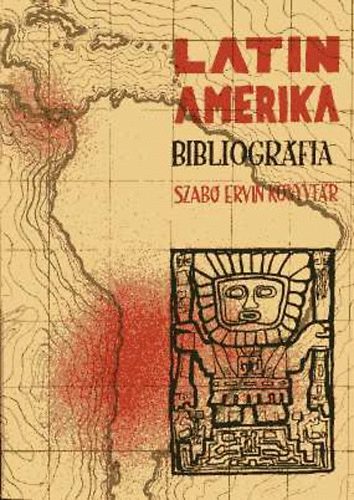 Reguli Ern (szerk.) - Latin-Amerika bibliogrfia