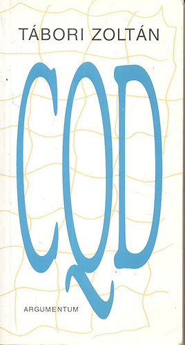 T�bori Zolt�n - CQD - Szatirikus ut�pia