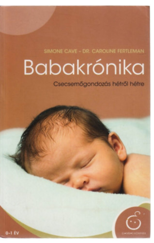 Dr. Caroline Fertleman Simone Cave - Babakrónika