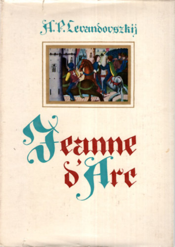 A.P. Levandovszkij - Jeanne D'Arc