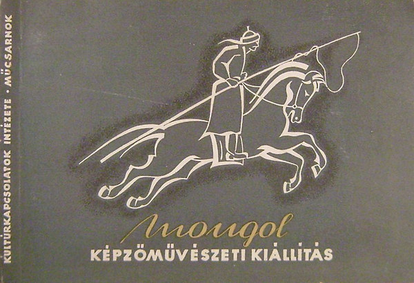 Mongol kpzmvszeti killts - Ernst Mzeum 1955