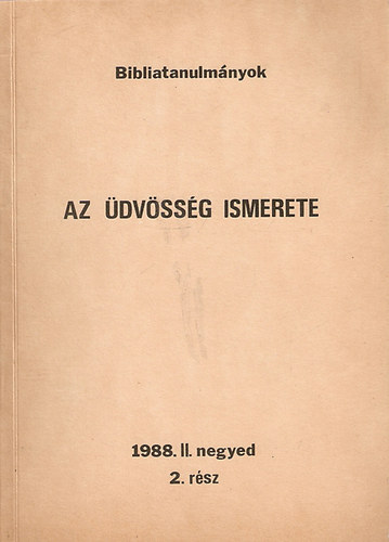 Az dvssg ismerete I-II. (Bibliatanulmnyok)
