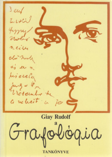Giay Rudolf - A grafol�gia tank�nyve