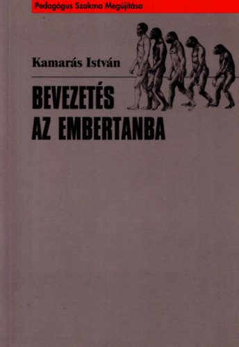 Kamars Istvn - Bevezets az embertanba