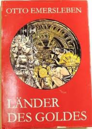 Otto Emersleben - Lnder des Goldes