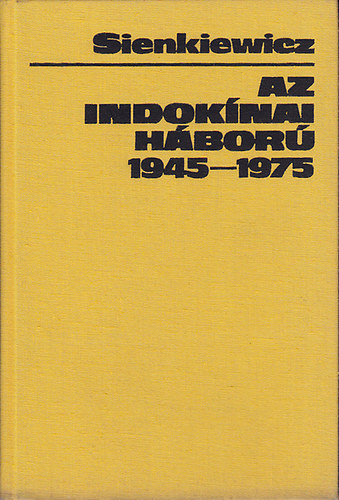 Marian Sienkiewicz - AZ indok�nai h�bor� 1945-1975