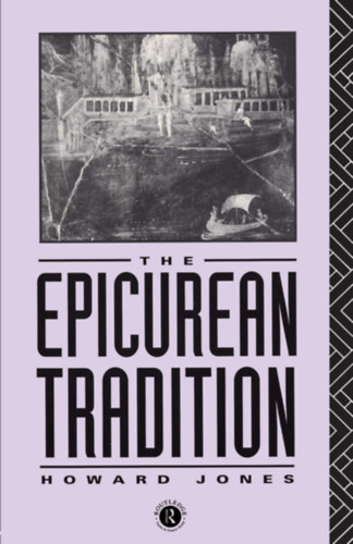 Howard Jones - The Epicurean Tradition