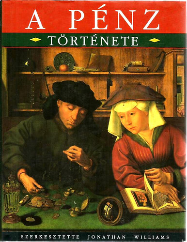 Jonathan Williams  (szerk.) - A pnz trtnete