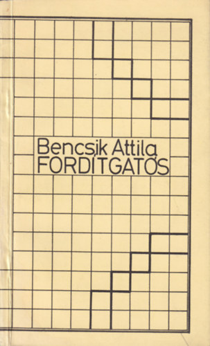 Bencsik Attila - Fordítgatós