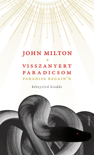 John Milton - Visszanyert paradicsom - k�tnyelv� kiad�s