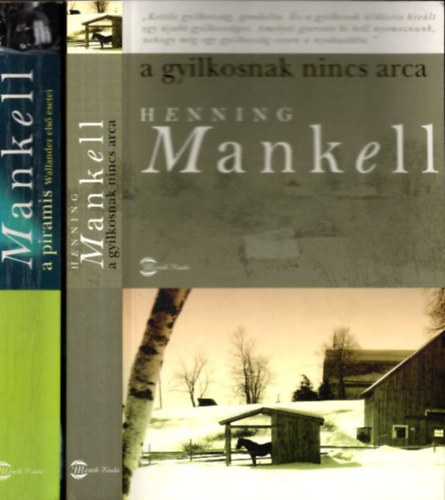 Henning Mankell - A gyilkosnak nincs arca + A piramis