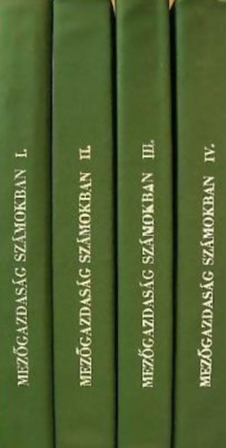 Kralov�nszky U. P�l, Totth Gedeon, Papp J�nos, Stefanovits P�l, Nagy B�la, Nagy J�zsef, stb... B�nh�zi Gyula - Mez�gazdas�g sz�mokban I-IV.