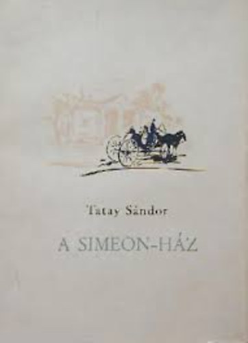 Tatay Sándor - A Simeon-ház