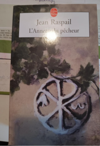 Jean Raspail - L'Anneau du pcheur