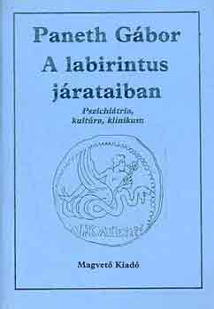 Paneth Gbor - A labirintus jrataiban