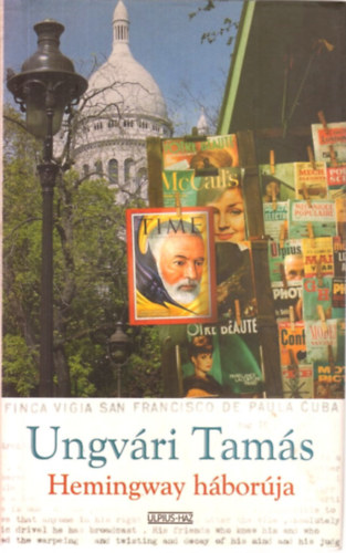 Ungv�ri Tam�s - Hemingway h�bor�ja (Kalandreg�ny)