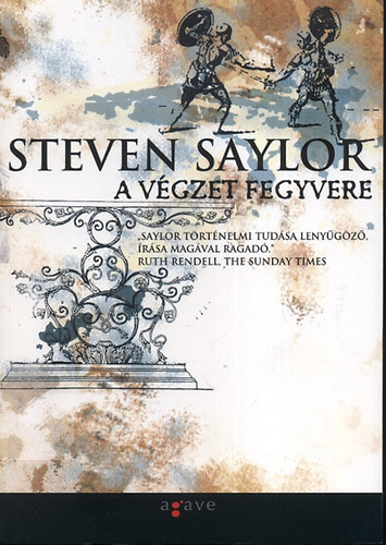 Steven Saylor - A v�gzet fegyvere