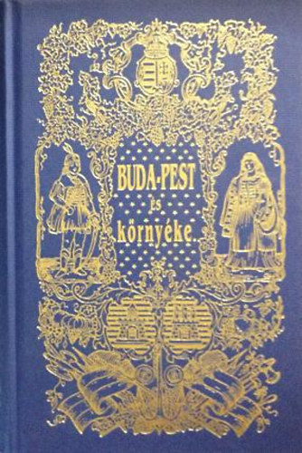 Hunfalvy János - Budapest és környéke eredeti képekben