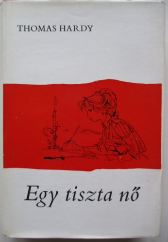 Thomas Hardy - Egy tiszta n