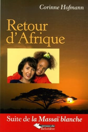 Corinne Hofmann - Retour d'Afrique