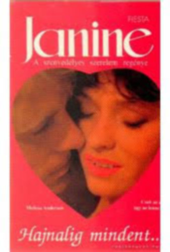 Anderson - Copeland - Edwards - Swan - 4 db Janine k�nyv: Hajnalig mindent... - �r�lten szeretlek - Szerelmi h�zass�g - A boldogs�g �g�rete