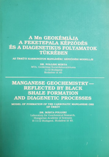 Dr. Polgári Márta - A Mn geokémiája a feketepala képződés és a diagenetikus folyamatok tükrében