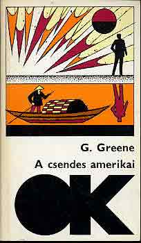 Graham Greene - A csendes amerikai