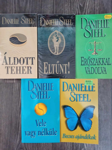 Danielle Steel - (5db) Danielle Steel könyvcsomag: Áldott teher / Eltűnt! / Erőszakkal vádolva / Vele vagy nélküle / Becses ajándékok