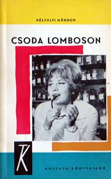 Plfalvi Nndor - Csoda Lomboson