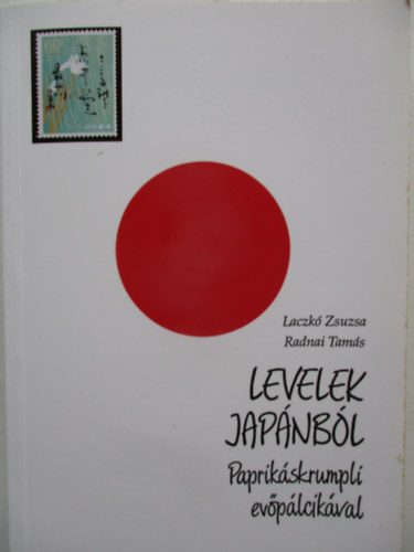 Laczk� Zs.-Radnai T. - Levelek Jap�nb�l (paprik�skrumpli ev�p�lcik�val)