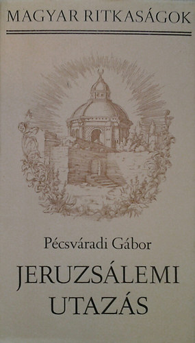 P�csv�radi G�bor - Jeruzs�lemi utaz�s