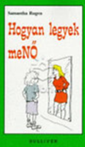 Samantha Rugen - Hogyan legyek meNŐ?