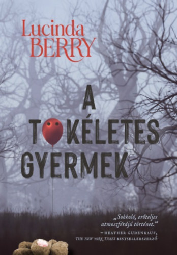 Lucinda Berry - A t�k�letes gyermek