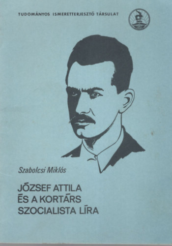 Szabolcsi Miklós - József Attila és a kortárs szocialista líra