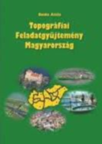 Donka Attila - Topográfiai feladatgyűjtemény : Magyarország