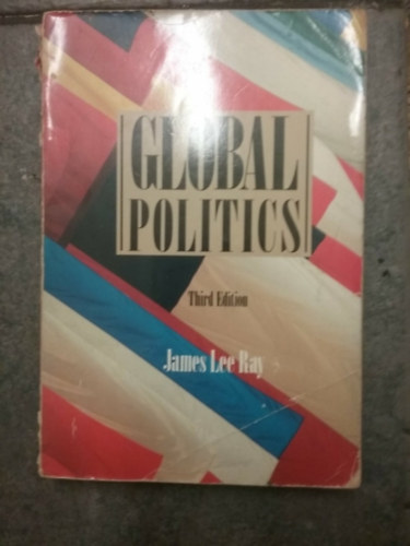 James Lee Ray - Global Politics (third edition)