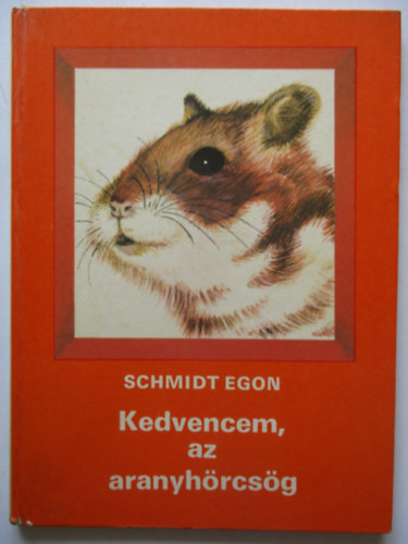 Schmidt Egon - Kedvencem,az aranyh�rcs�g