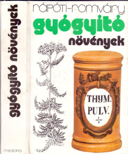 Romv�ry Vilmos, Szerk.: Dr. Kr�dy Erzs�bet, Graf.: Csapody Vera R�p�ti Jen� - Gy�gy�t� n�v�nyek (A gy�gyn�v�nyekr�l �ltal�ban; Hazai gy�gyn�v�nyeink r�szletes ismertet�se; A gy�gyn�v�nyek mint gy�gyszeripari alapanyagok; Gy�jt�si napt�r �s a sz�rad�si ar�ny t�bl�zata...)