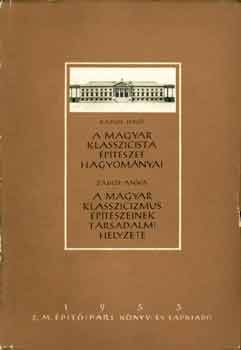 Rados Jen-Zdor Anna - A magyar klasszicista ptszet hagyomnyai-A magyar klasszicizus...