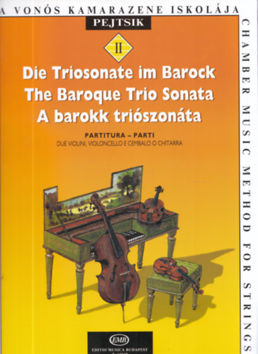 Pejtsik �rp�d - A barokk tri�szon�ta (A von�s kamarazene iskol�ja II.)