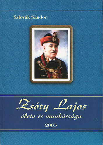 Szlovk Sndor - Zsry Lajos lete s munkssga