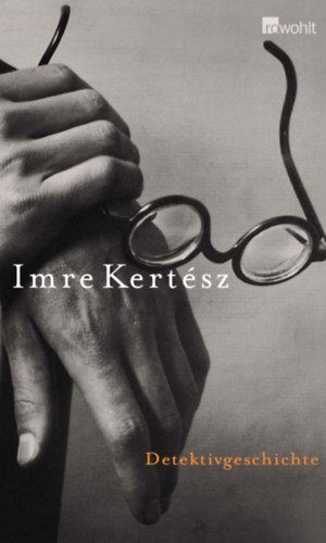 Kertész Imre - Detektivgeschichte
