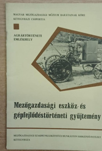 Mezgazdasgi eszkz- s gpfejldstrtneti gyjtemny