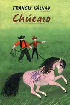 Francis K�lnay - Ch�caro